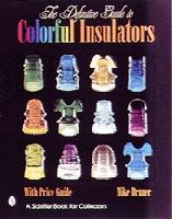 The Definitive Guide to Colorful Insulators