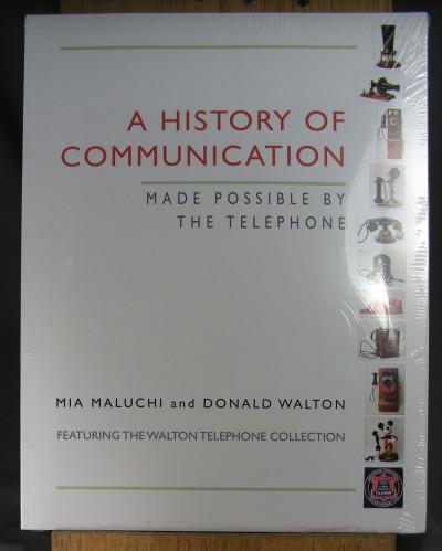 A History of Communication made possible by the telephone